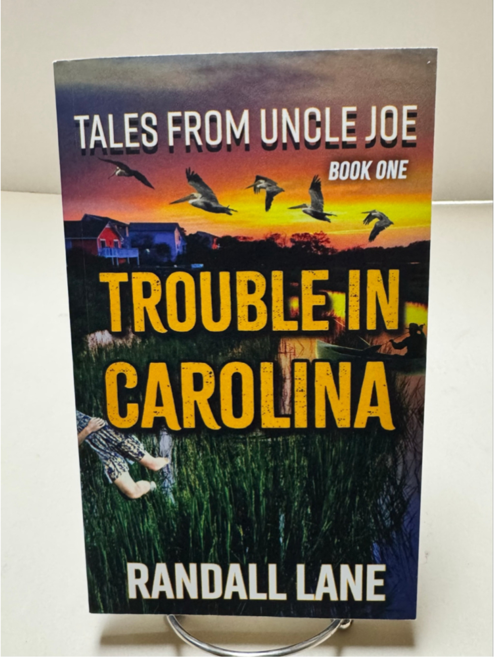 Autographed Copy of Trouble in Carolina: Book 1 In Tales From Uncle Joe Series